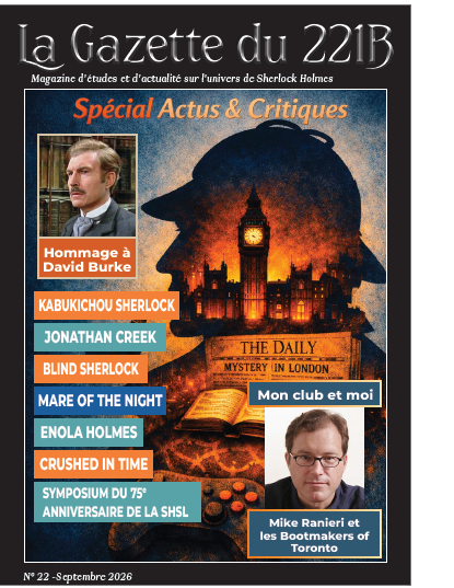 Couverture de la Gazette du 221B, numéro 22, septembre 2026, présentant des articles sur Sherlock Holmes, avec une illustration sombre de Londres. En haut à gauche, une photo de David Burke et, en bas à droite, une image de Mike Ranieri.